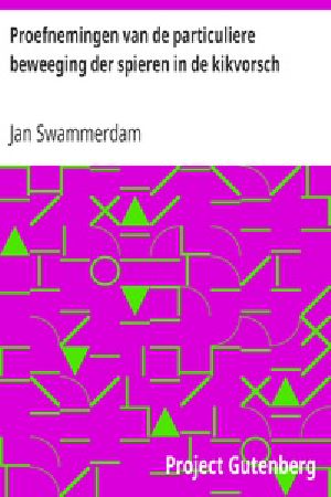 [Gutenberg 18928] • Proefnemingen van de particuliere beweeging der spieren in de kikvorsch